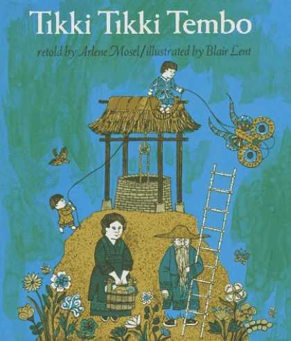 Bestsellers (2006) - Tikki Tikki Tembo by Arlene Mosel