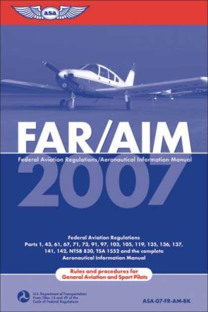 Bestsellers (2006) - FAR/AIM 2007: Federal Aviation Regulations/Aeronautical Information Manual (FAR/