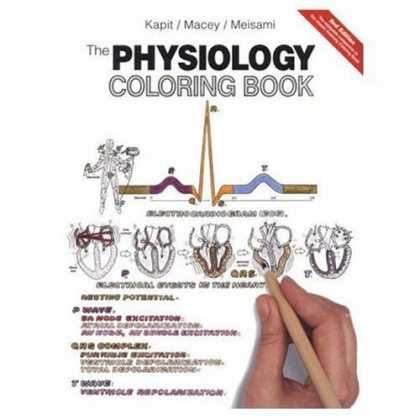 Bestsellers (2006) - The Physiology Coloring Book by Wynn Kapit