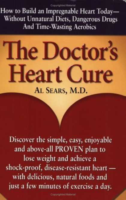 Bestsellers (2006) - The Doctor's Heart Cure, Beyond the Modern Myths of Diet and Exercise: The Clini