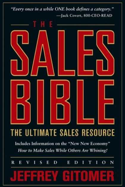 Bestsellers (2006) - The Sales Bible: The Ultimate Sales Resource, Revised Edition by Jeffrey Gitomer