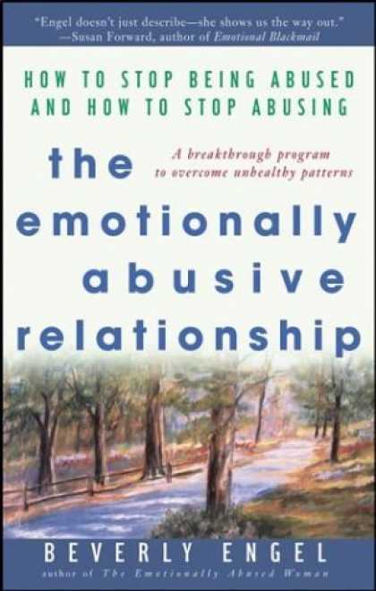 Bestsellers (2006) - The Emotionally Abusive Relationship: How to Stop Being Abused and How to Stop A