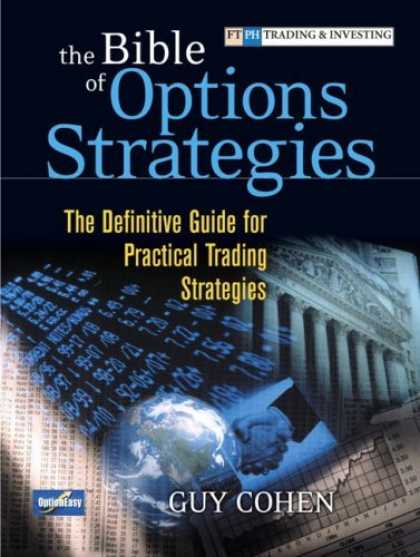 Bestsellers (2006) - The Bible of Options Strategies: The Definitive Guide for Practical Trading Stra
