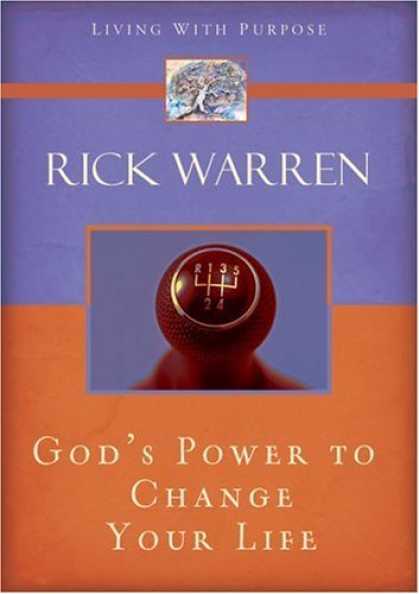Bestsellers (2006) - God's Power to Change Your Life (Living with Purpose) by Rick Warren