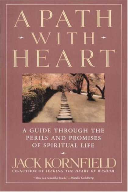 Bestsellers (2006) - A Path with Heart: A Guide Through the Perils and Promises of Spiritual Life by