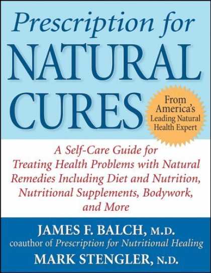 Bestsellers (2006) - Prescription for Natural Cures: A Self-Care Guide for Treating Health Problems w
