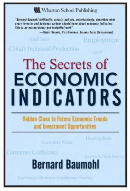 Bestsellers (2006) - The Secrets of Economic Indicators: Hidden Clues to Future Economic Trends and I