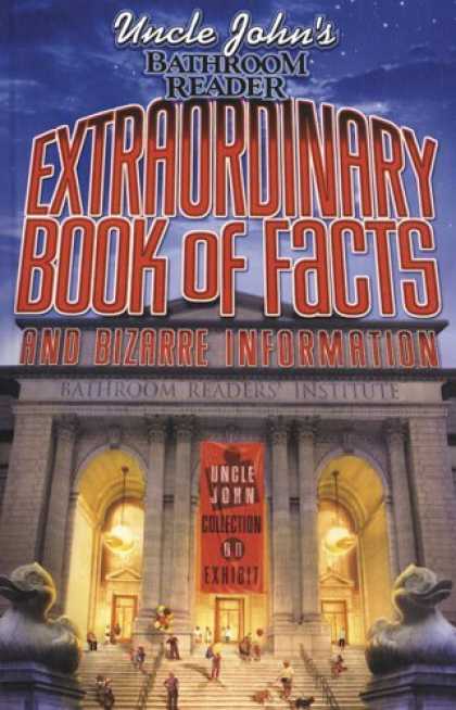 Bestsellers (2006) - Uncle John's Bathroom Reader Extraordinary Book of Facts: And Bizarre Informatio