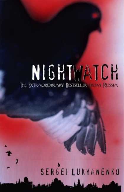 Bestsellers (2006) - Night Watch: A Novel by Sergei Lukyanenko