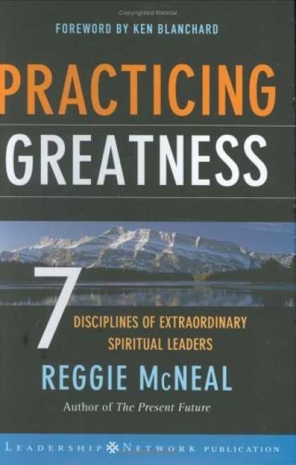 Bestsellers (2006) - Practicing Greatness: 7 Disciplines of Extraordinary Spiritual Leaders (J-B Lead