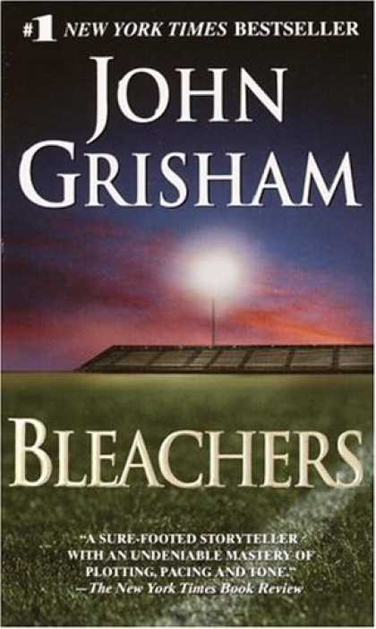 Bestsellers (2006) - Bleachers by John Grisham