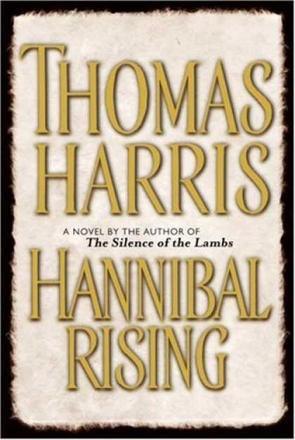 Bestsellers (2006) - Hannibal Rising by Thomas Harris