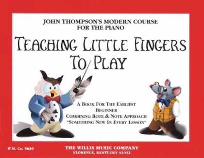 Bestsellers (2006) - Teaching Little Fingers to Play: A Book for the Earliest Beginner (John Thompson