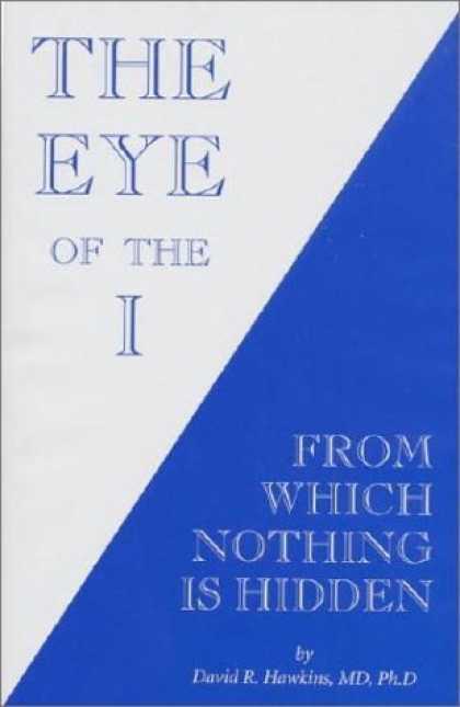 Bestsellers (2006) - The Eye of The I by David R. Hawkins