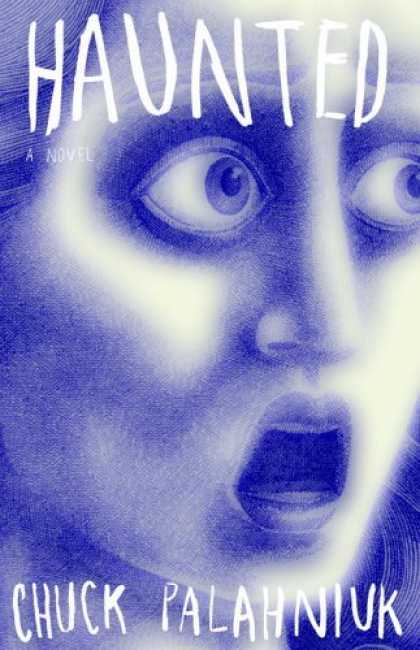 Bestsellers (2006) - Haunted: A Novel by Chuck Palahniuk
