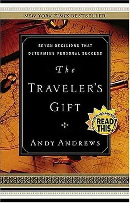 Bestsellers (2006) - The Traveler's Gift: Seven Decisions that Determine Personal Success by Andy And