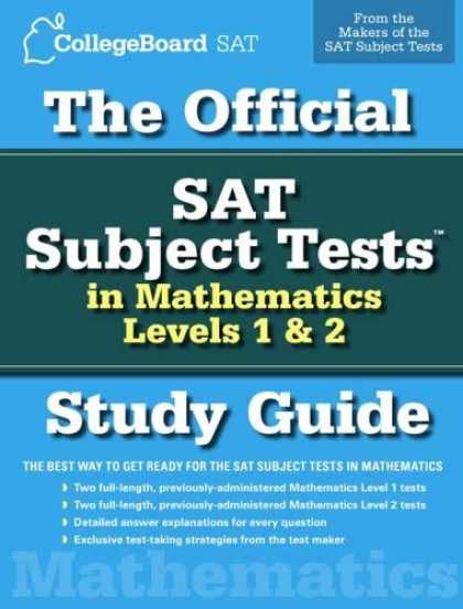 Bestsellers (2006) - The Official Sat Subject Tests in Mathematics Levels 1 & 2 (Official Sat Subject