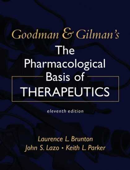 Bestsellers (2006) - Goodman & Gilman's The Pharmacological Basis of Therapeutics (Goodman and Gilman
