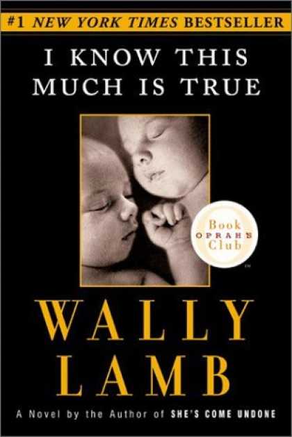 Bestsellers (2006) - I Know This Much Is True (Oprah's Book Club) by Wally Lamb