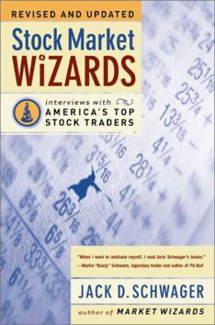 Bestsellers (2006) - Stock Market Wizards: Interviews with America's Top Stock Traders by Jack D. Sch