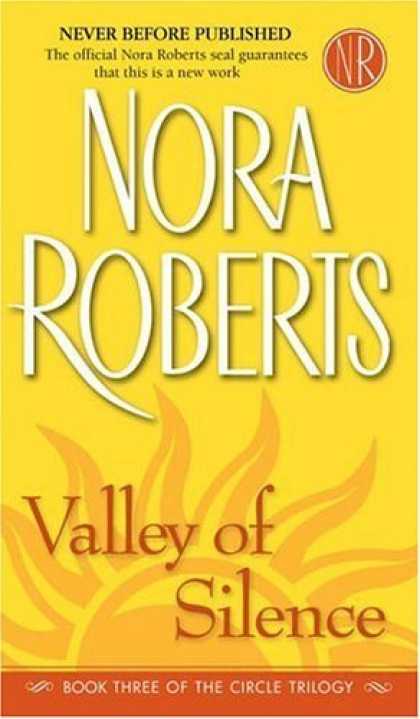 Bestsellers (2006) - Valley of Silence (The Circle Trilogy, Book 3) by Nora Roberts