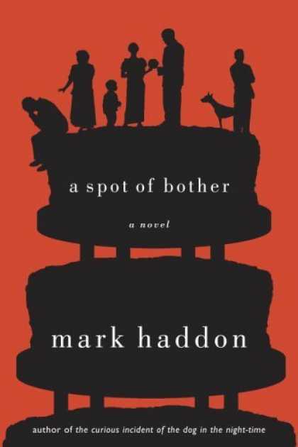 Bestsellers (2006) - A Spot of Bother by Mark Haddon