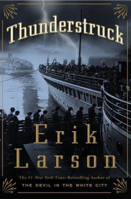 Bestsellers (2006) - Thunderstruck by Erik Larson