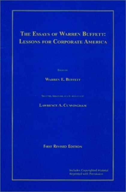 Bestsellers (2006) - The Essays of Warren Buffett : Lessons for Corporate America by Warren E. Buffet