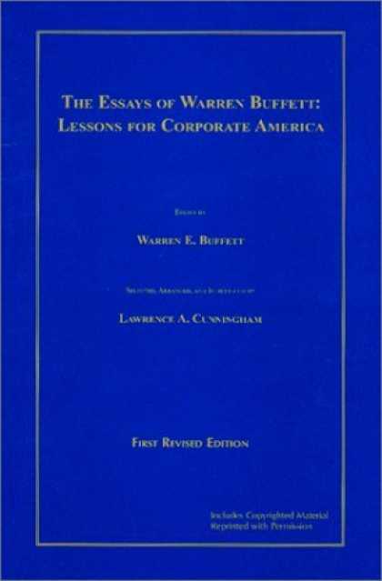 Bestsellers (2006) - The Essays of Warren Buffett : Lessons for Corporate America by Warren E. Buffet