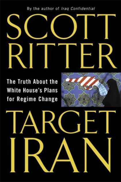 Bestsellers (2006) - Target Iran: The Truth About the White House's Plans for Regime Change by Scott