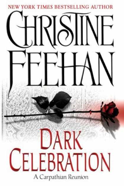 Bestsellers (2006) - Dark Celebration: A Carpathian Reunion by Christine Feehan
