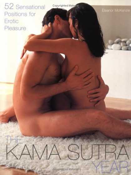 Bestsellers (2006) - The Kama Sutra Year: 52 Sensational Positions for Erotic Pleasure by Eleanor McK