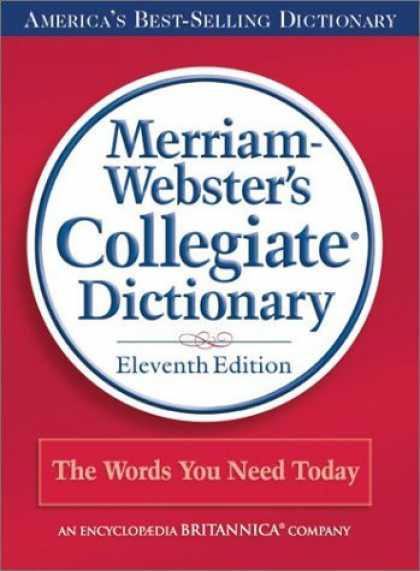 Bestsellers (2006) - Merriam-Webster's Collegiate Dictionary, 11th Edition by Merriam-Webster