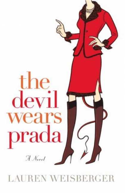 Bestsellers (2006) - The Devil Wears Prada: A Novel by Lauren Weisberger
