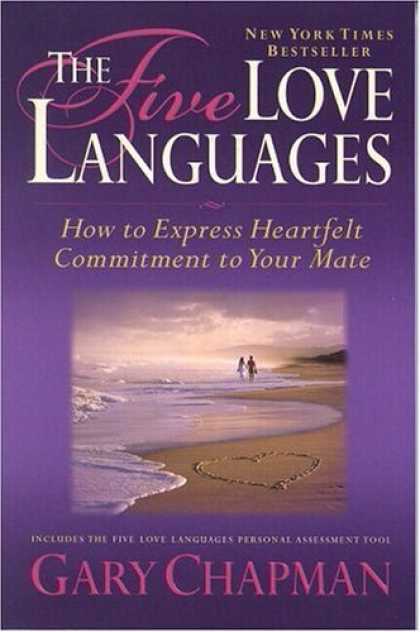 Bestsellers (2006) - The Five Love Languages: How to Express Heartfelt Commitment to Your Mate by Gar