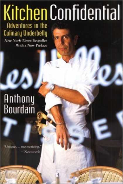 Bestsellers (2006) - Kitchen Confidential: Adventures in the Culinary Underbelly by Anthony Bourdain