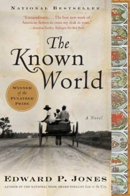 Bestsellers (2006) - The Known World: A Novel by Edward P. Jones