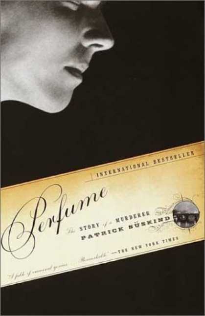 Bestsellers (2006) - Perfume: The Story of a Murderer by Patrick Suskind