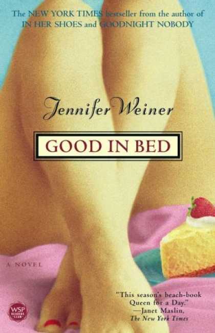 Bestsellers (2006) - Good in Bed by Jennifer Weiner