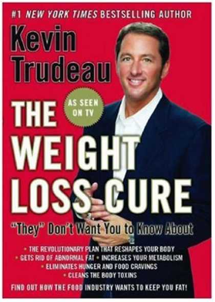 Bestsellers (2007) - The Weight Loss Cure They Don't Want You to Know About by Kevin Trudeau