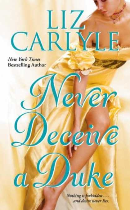 Bestsellers (2007) - Never Deceive a Duke by Liz Carlyle
