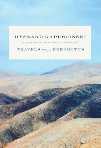 Bestsellers (2007) - Travels with Herodotus by Ryszard Kapuscinski