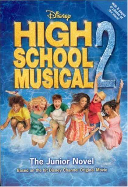Bestsellers (2007) - High School Musical 2: The Junior Novel (Junior Novelization) by N. B. Grace