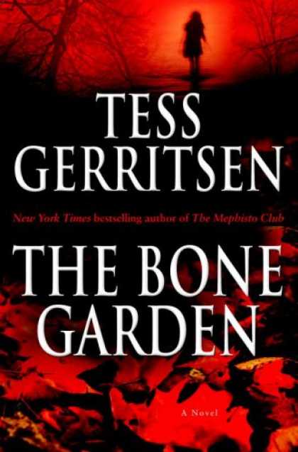 Bestsellers (2007) - The Bone Garden: A Novel by Tess Gerritsen