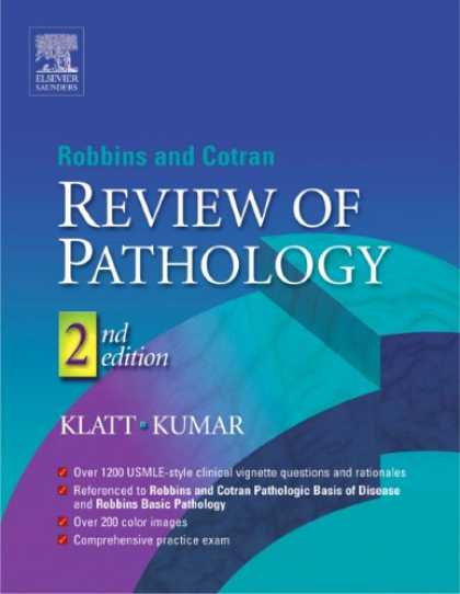 Bestsellers (2007) - Robbins and Cotran Review of Pathology, Second Edition by Edward Klatt