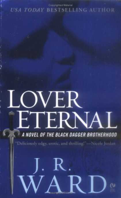 Bestsellers (2007) - Lover Eternal (Black Dagger Brotherhood, Book 2) by J.R. Ward