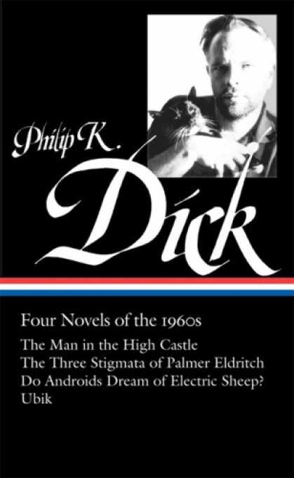 Bestsellers (2007) - Philip K. Dick: Four Novels of the 1960s: The Man in the High Castle / The Three