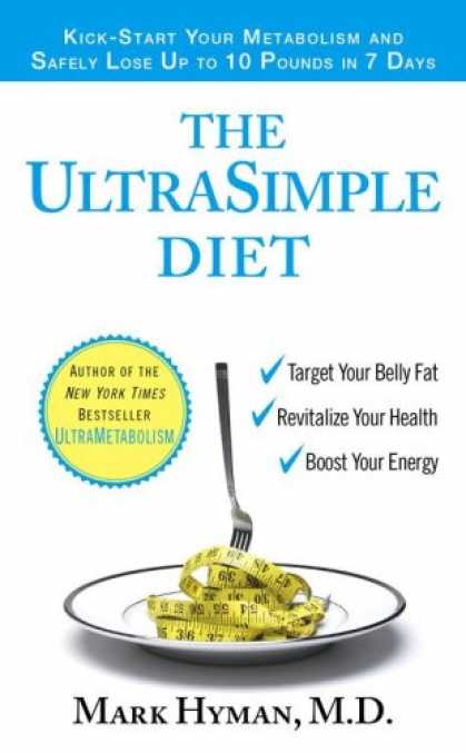 Bestsellers (2007) - The UltraSimple Diet: Kick-Start Your Metabolism and Safely Lose Up to 10 Pounds