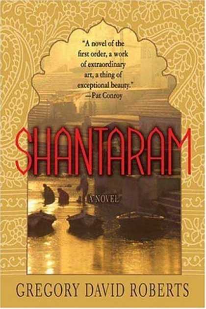 Bestsellers (2007) - Shantaram: A Novel by Gregory David Roberts