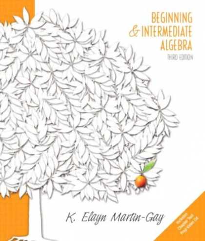 Bestsellers (2007) - Beginning and Intermediate Algebra (Martin-Gay Hardback Series) by K. Elayn Mart